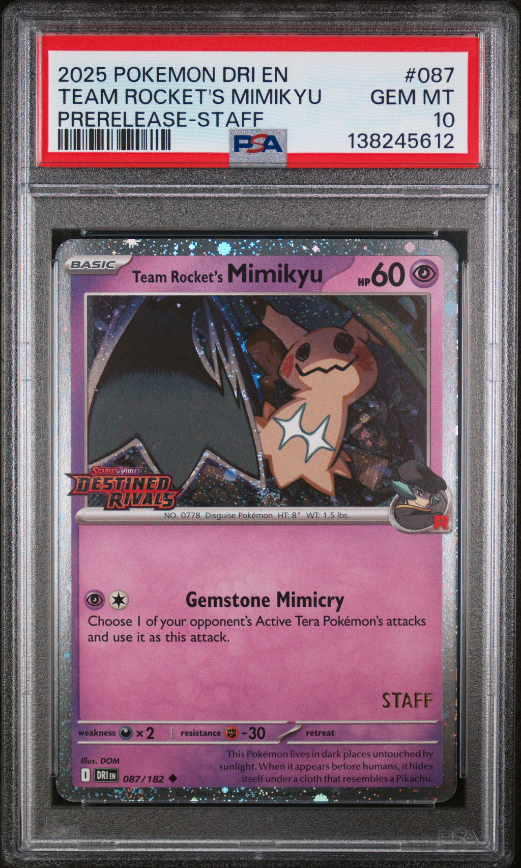 2025 Pokemon Dri En-Destined Rivals Team Rocket's Mimikyu Prerelease-Staff #087 PSA 10