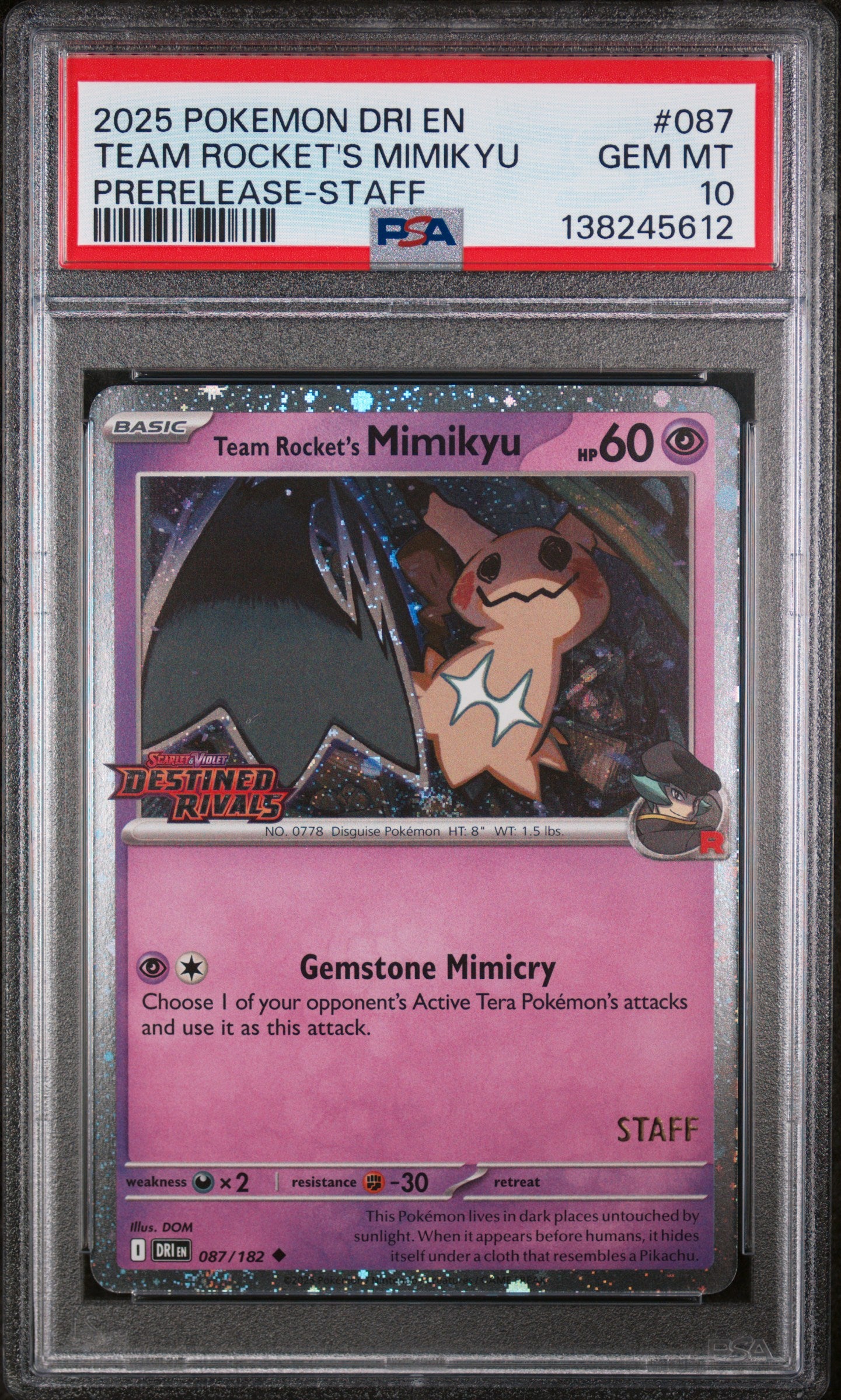 2025 Pokemon Dri En-Destined Rivals Team Rocket's Mimikyu Prerelease-Staff #087 PSA 10