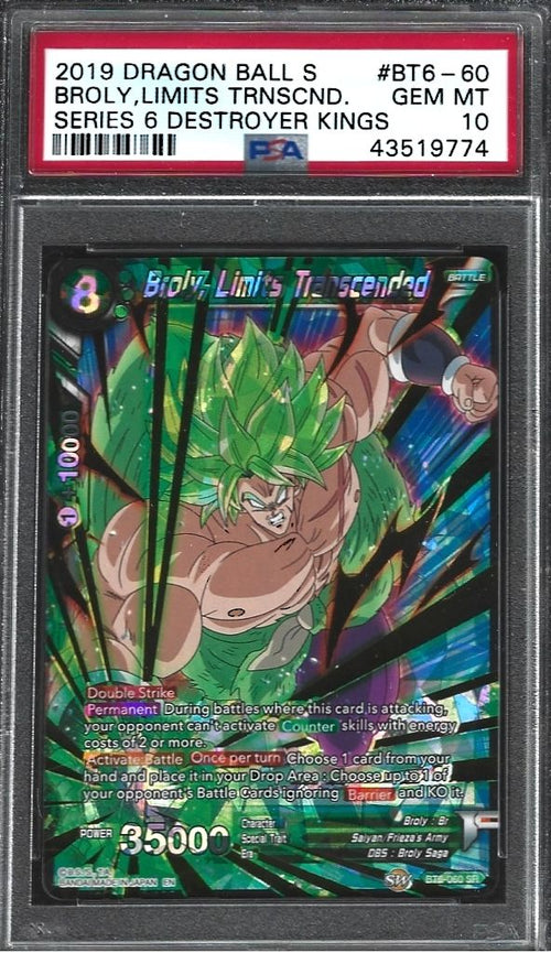 2019 Dragon Ball Super Card Game Series 6 Destroyer Kings Broly, Limits Transcended #BT6-060 PSA 10