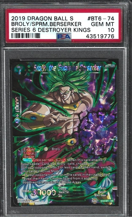 2019 Dragon Ball Super Card Game Series 6 Destroyer Kings Broly, the Supreme Berserker #BT6-074 PSA 10
